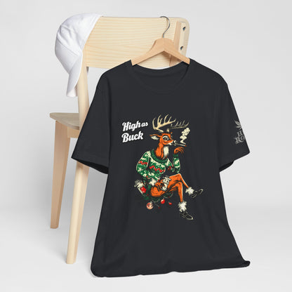 High as Buck T-Shirt - Premium Airlume Cotton Cannabis Christmas Deer Holiday Tee