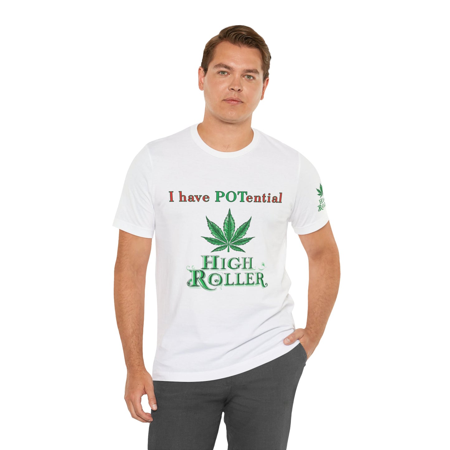 I Have Potential Cannabis Wordplay T-Shirt - Premium 420 Humor Pun Motivational Lifestyle Apparel