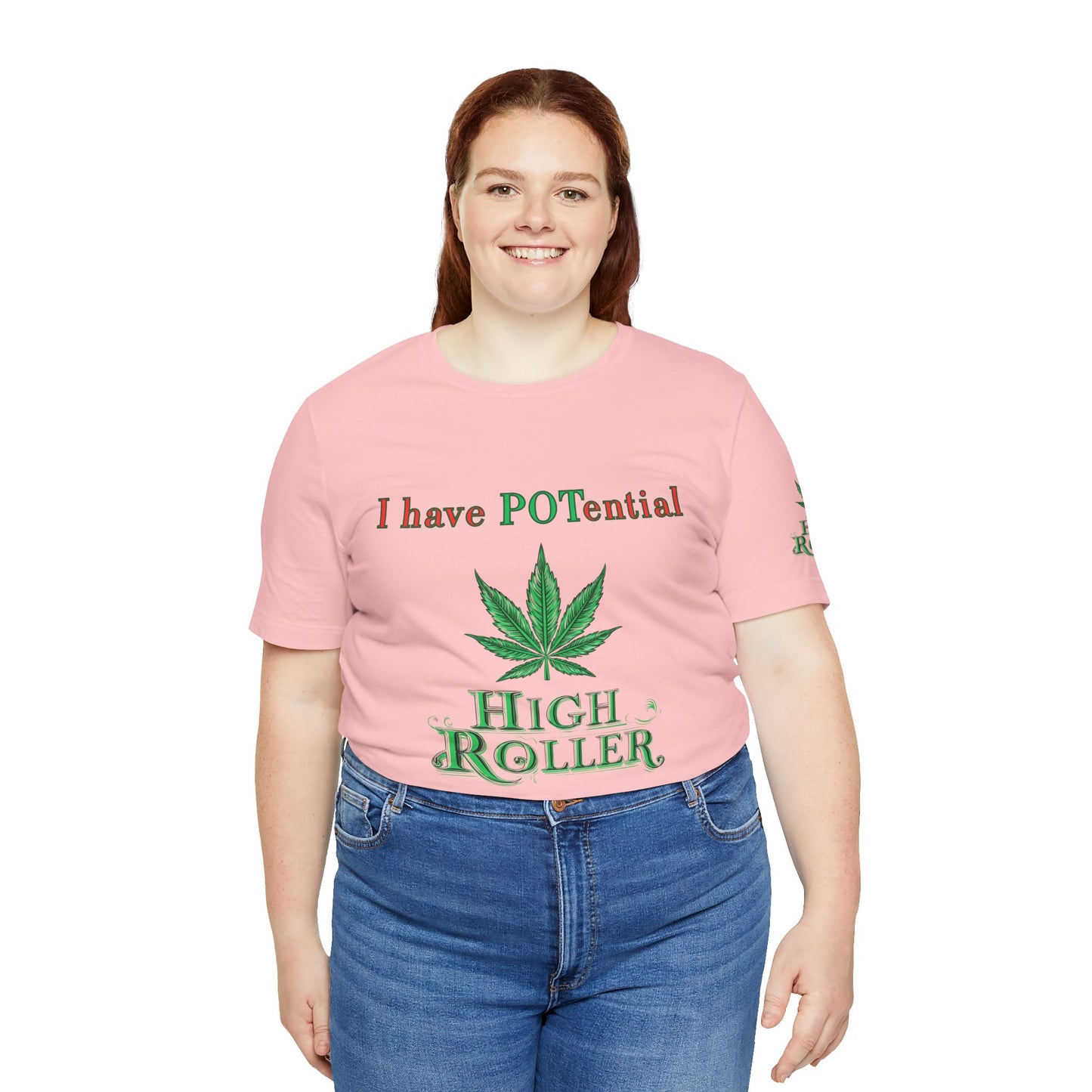 I Have Potential Cannabis Wordplay T-Shirt - Premium 420 Humor Pun Motivational Lifestyle Apparel