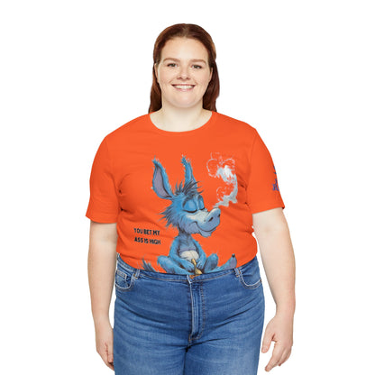 You Bet My Ass is High" - Funny Cannabis Donkey T-Shirt