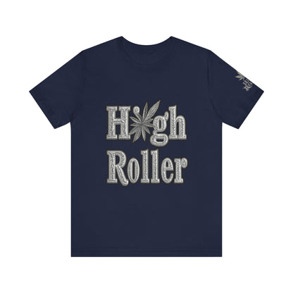 High Roller Classic Tee - Premium Airlume Cotton Cannabis Culture Ornate Typography Art