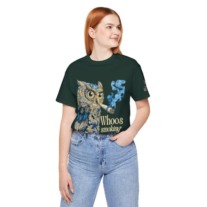 WHOOS SMOKING™ | PREMIUM WISDOM CANNABIS TEE