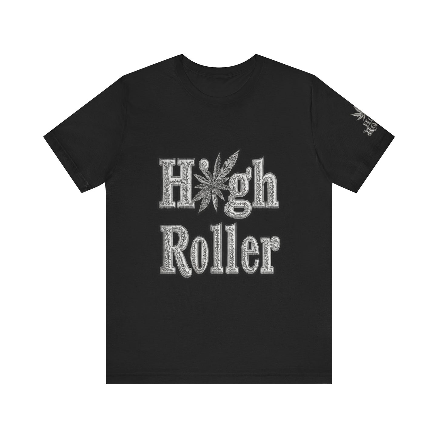 High Roller Classic Tee - Premium Airlume Cotton Cannabis Culture Ornate Typography Art