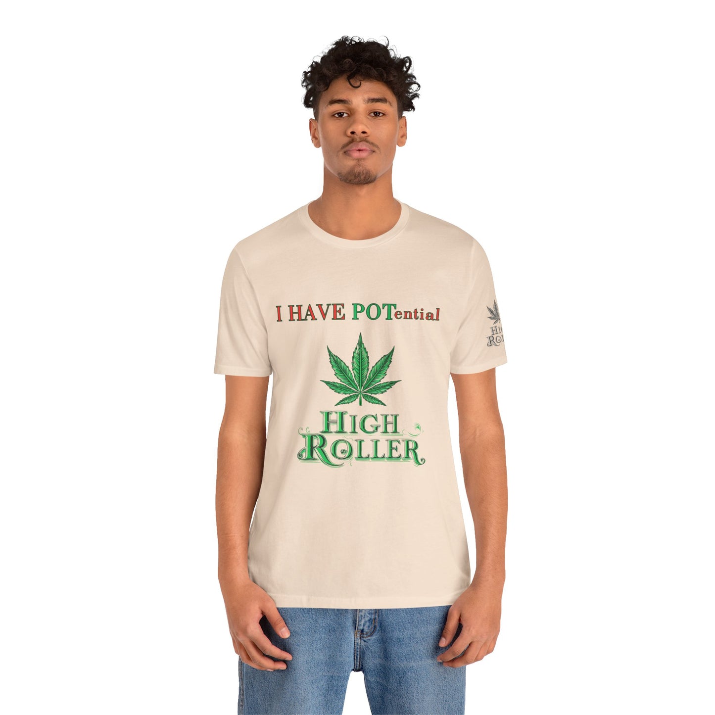 I Have Potential Cannabis Wordplay T-Shirt - Premium 420 Humor Pun Motivational Lifestyle Apparel
