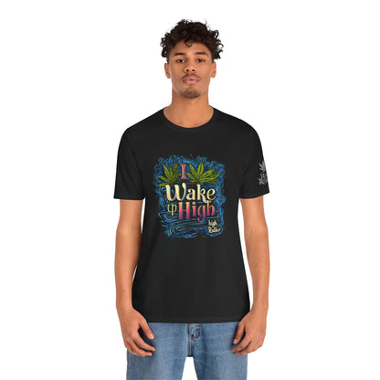 Wake Up High™ | Premium Cannabis Art Tee - Limited Edition | High Roller