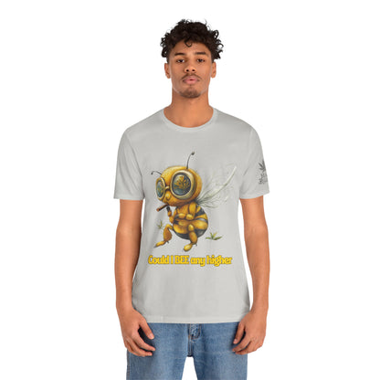 Could I BEE Any Higher - Funny Cannabis Bee 420 Unisex T-Shirt"