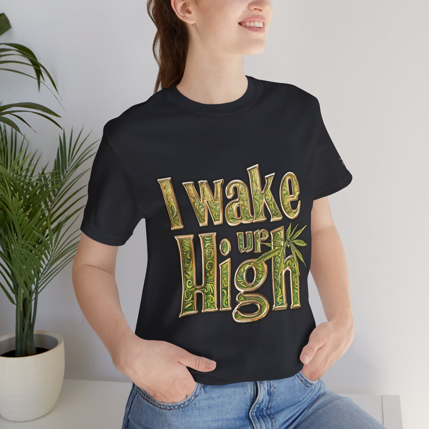 Wake Up High T-Shirt - Premium Airlume Cotton Cannabis Morning Mantra Tee