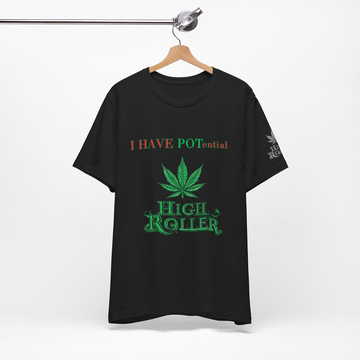 I Have Potential Cannabis Wordplay T-Shirt - Premium 420 Humor Pun Motivational Lifestyle Apparel