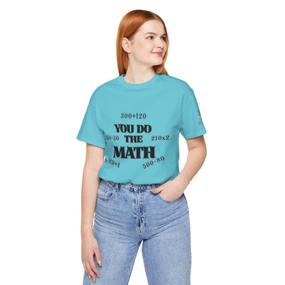 High Roller You Do The Math 420 Equations Cannabis T-Shirt - Premium Mathematical Humor Wordplay Intelligence Comedy Apparel
