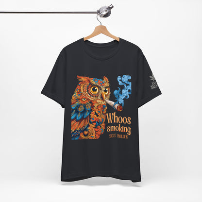 Whoos Smoking Owl Tee - Wise Cannabis Art Design | High Roller