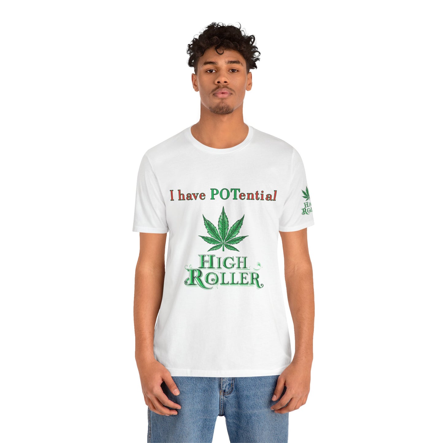 I Have Potential Cannabis Wordplay T-Shirt - Premium 420 Humor Pun Motivational Lifestyle Apparel