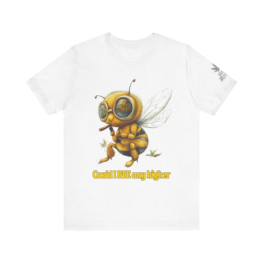 Could I BEE Any Higher - Funny Cannabis Bee 420 Unisex T-Shirt"