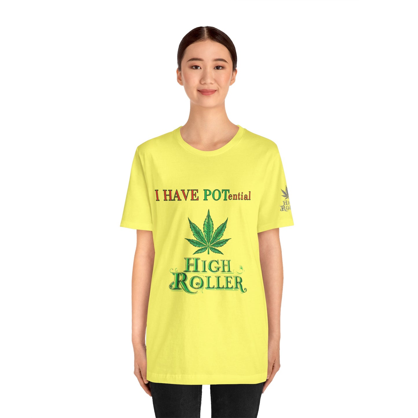 I Have Potential Cannabis Wordplay T-Shirt - Premium 420 Humor Pun Motivational Lifestyle Apparel