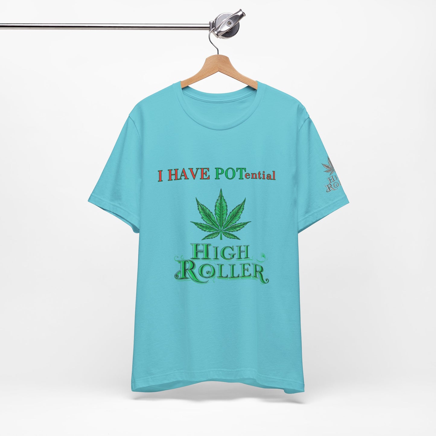I Have Potential Cannabis Wordplay T-Shirt - Premium 420 Humor Pun Motivational Lifestyle Apparel