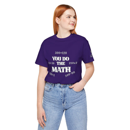 High Roller You Do The Math 420 Equations Cannabis T-Shirt - Premium Mathematical Humor Wordplay Intelligence Comedy Apparel