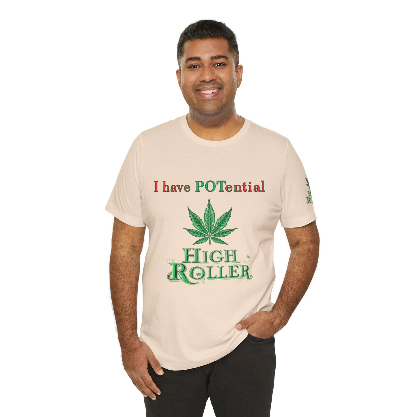 I Have Potential Cannabis Wordplay T-Shirt - Premium 420 Humor Pun Motivational Lifestyle Apparel
