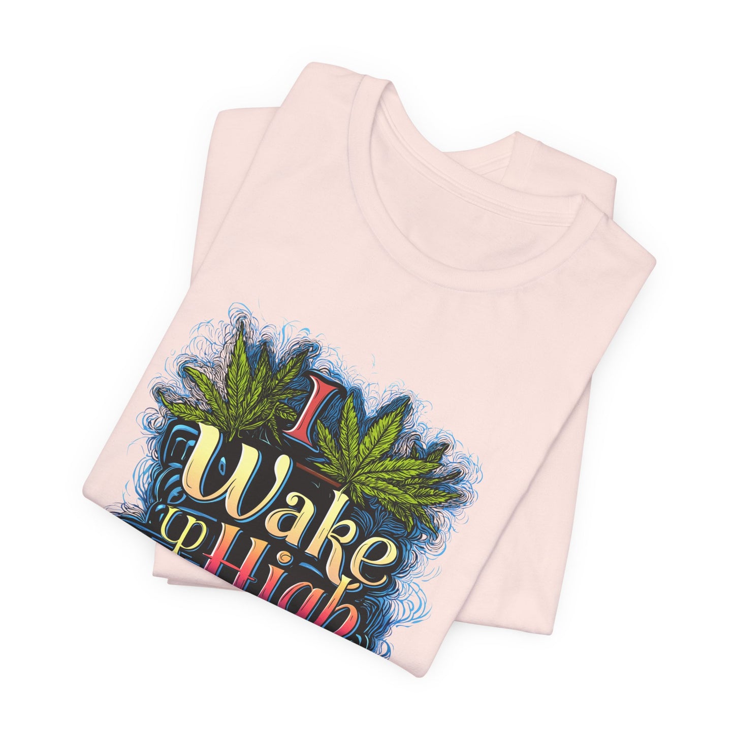 Wake Up High™ | Premium Cannabis Art Tee - Limited Edition | High Roller