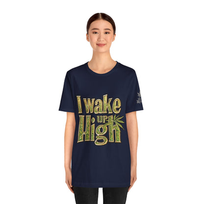 Wake Up High T-Shirt - Premium Airlume Cotton Cannabis Morning Mantra Tee