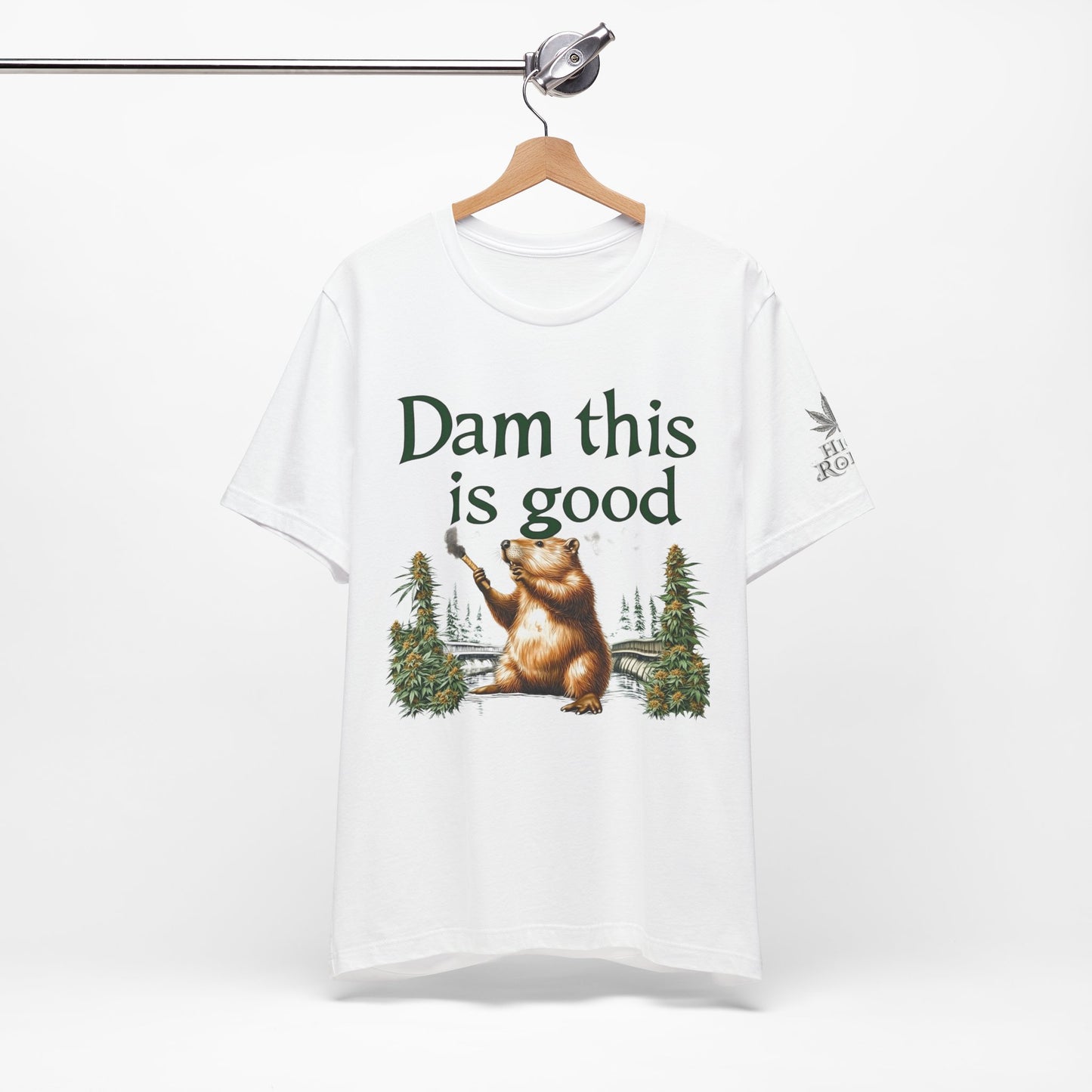 Dam Good Tee - Premium Airlume Cotton Cannabis Culture Beaver Wildlife Humor