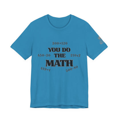 High Roller You Do The Math 420 Equations Cannabis T-Shirt - Premium Mathematical Humor Wordplay Intelligence Comedy Apparel