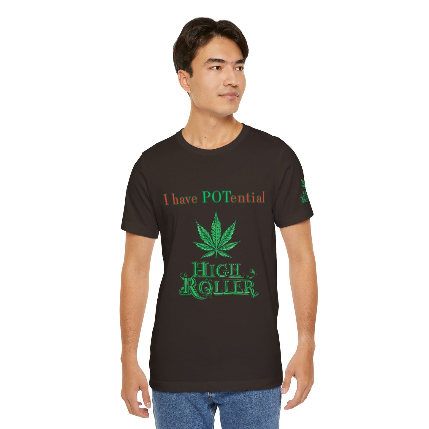 I Have Potential Cannabis Wordplay T-Shirt - Premium 420 Humor Pun Motivational Lifestyle Apparel