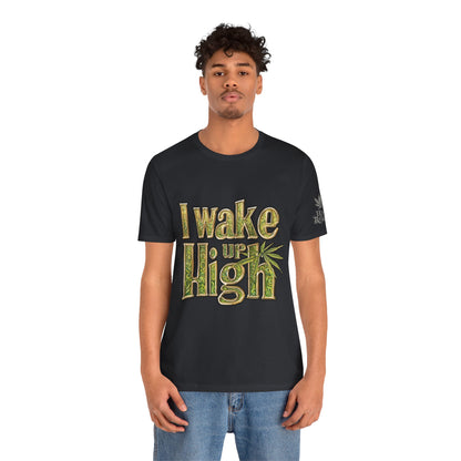 Wake Up High T-Shirt - Premium Airlume Cotton Cannabis Morning Mantra Tee