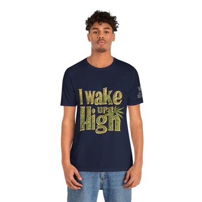 Wake Up High T-Shirt - Premium Airlume Cotton Cannabis Morning Mantra Tee