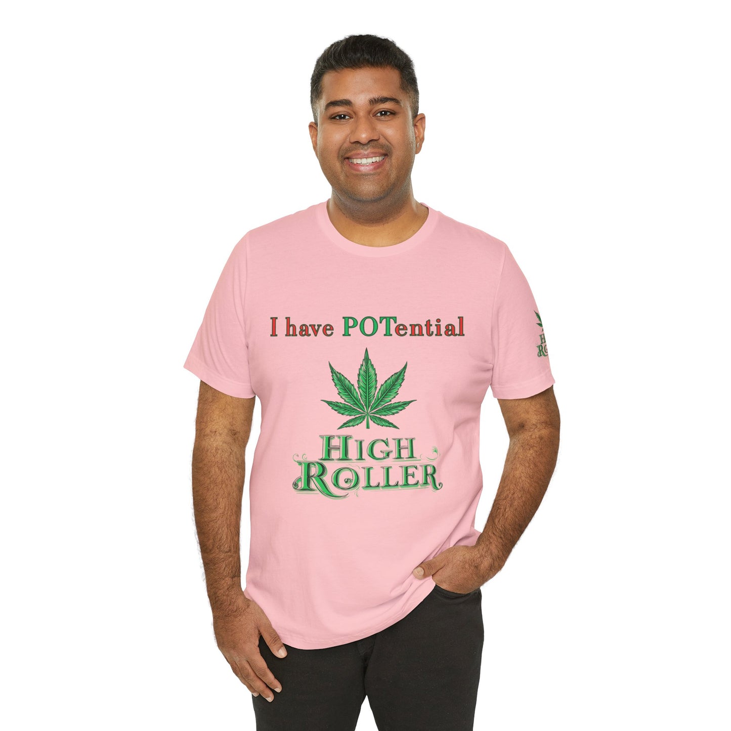 I Have Potential Cannabis Wordplay T-Shirt - Premium 420 Humor Pun Motivational Lifestyle Apparel
