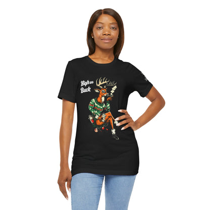 High as Buck T-Shirt - Premium Airlume Cotton Cannabis Christmas Deer Holiday Tee