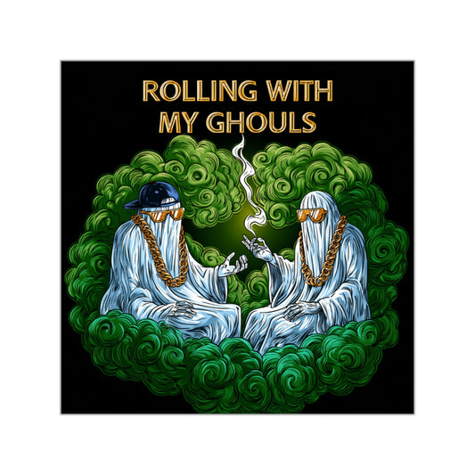 Rolling With My Ghouls Halloween Sticker - Premium Ghost Squad HIGH ROLLER Cannabis Session 420 Vinyl Decal