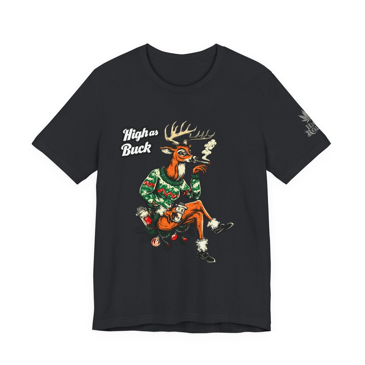 High as Buck T-Shirt - Premium Airlume Cotton Cannabis Christmas Deer Holiday Tee