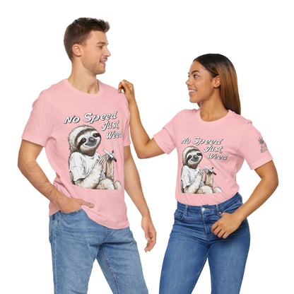 No Speed Just Weed™ | Premium Sloth Cannabis Tee - Chill Vibes Edition | High Roller