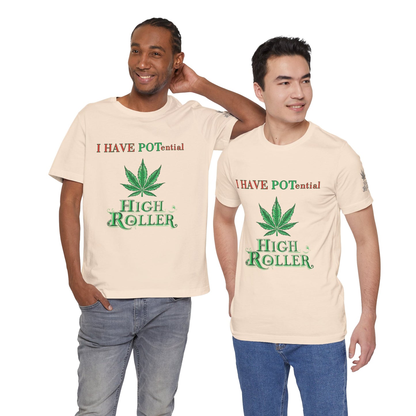 I Have Potential Cannabis Wordplay T-Shirt - Premium 420 Humor Pun Motivational Lifestyle Apparel