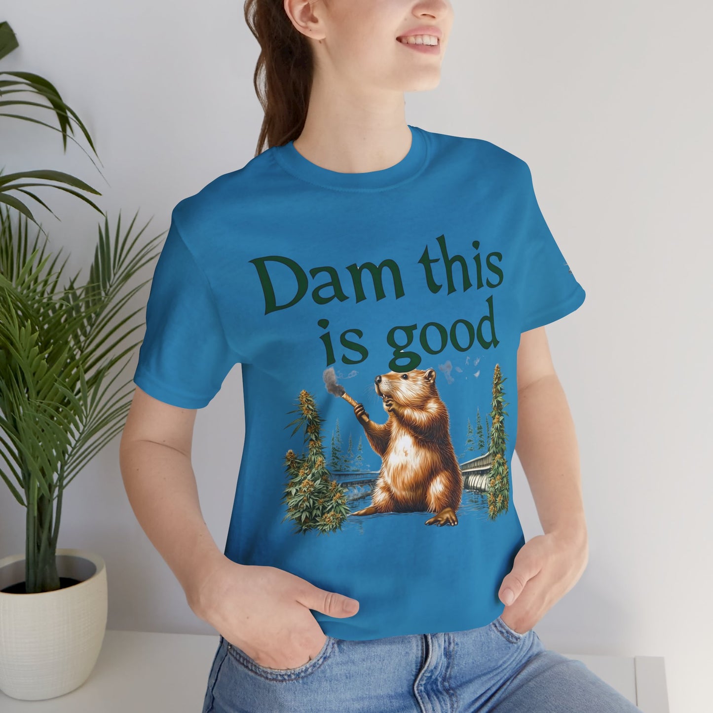 Dam Good Tee - Premium Airlume Cotton Cannabis Culture Beaver Wildlife Humor