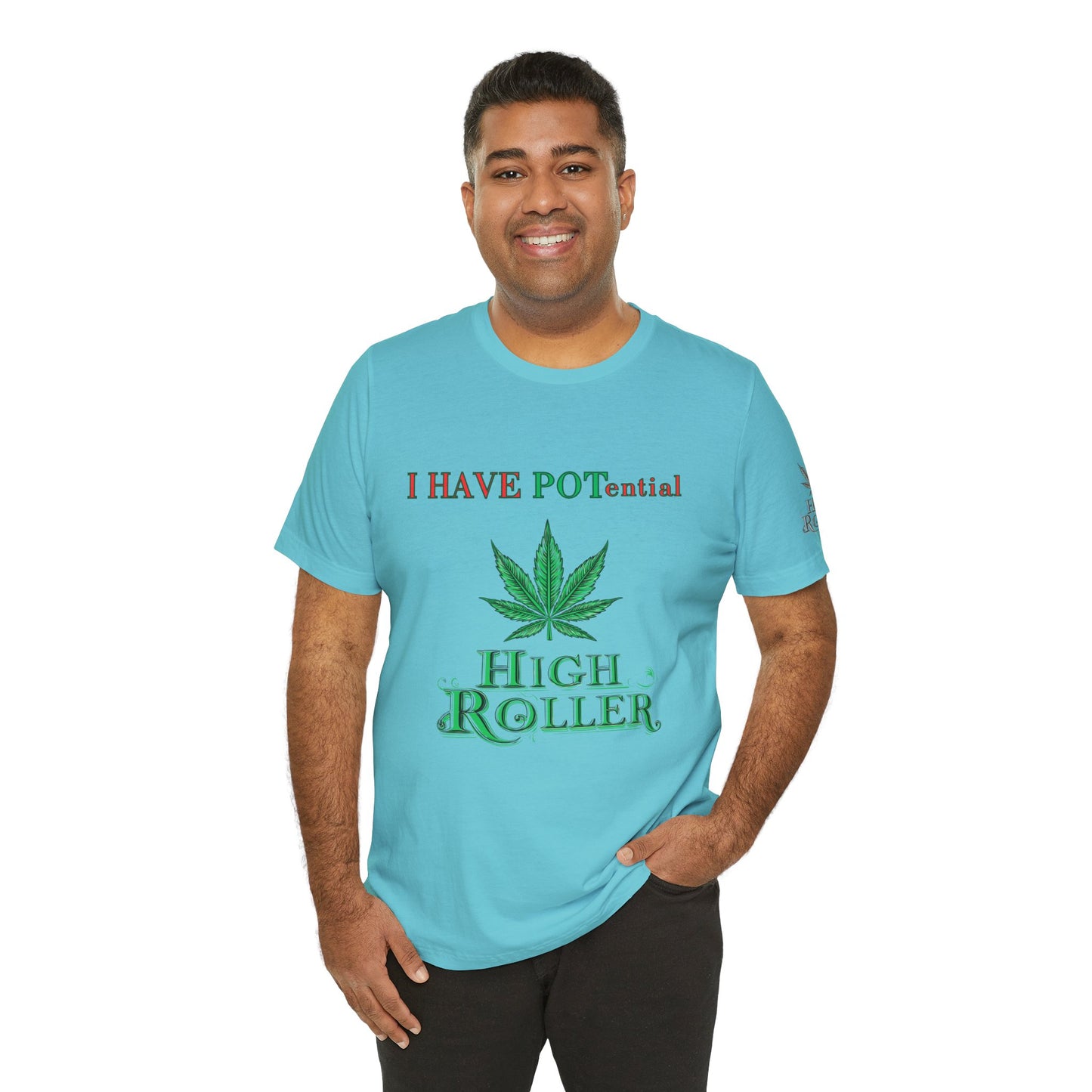 I Have Potential Cannabis Wordplay T-Shirt - Premium 420 Humor Pun Motivational Lifestyle Apparel