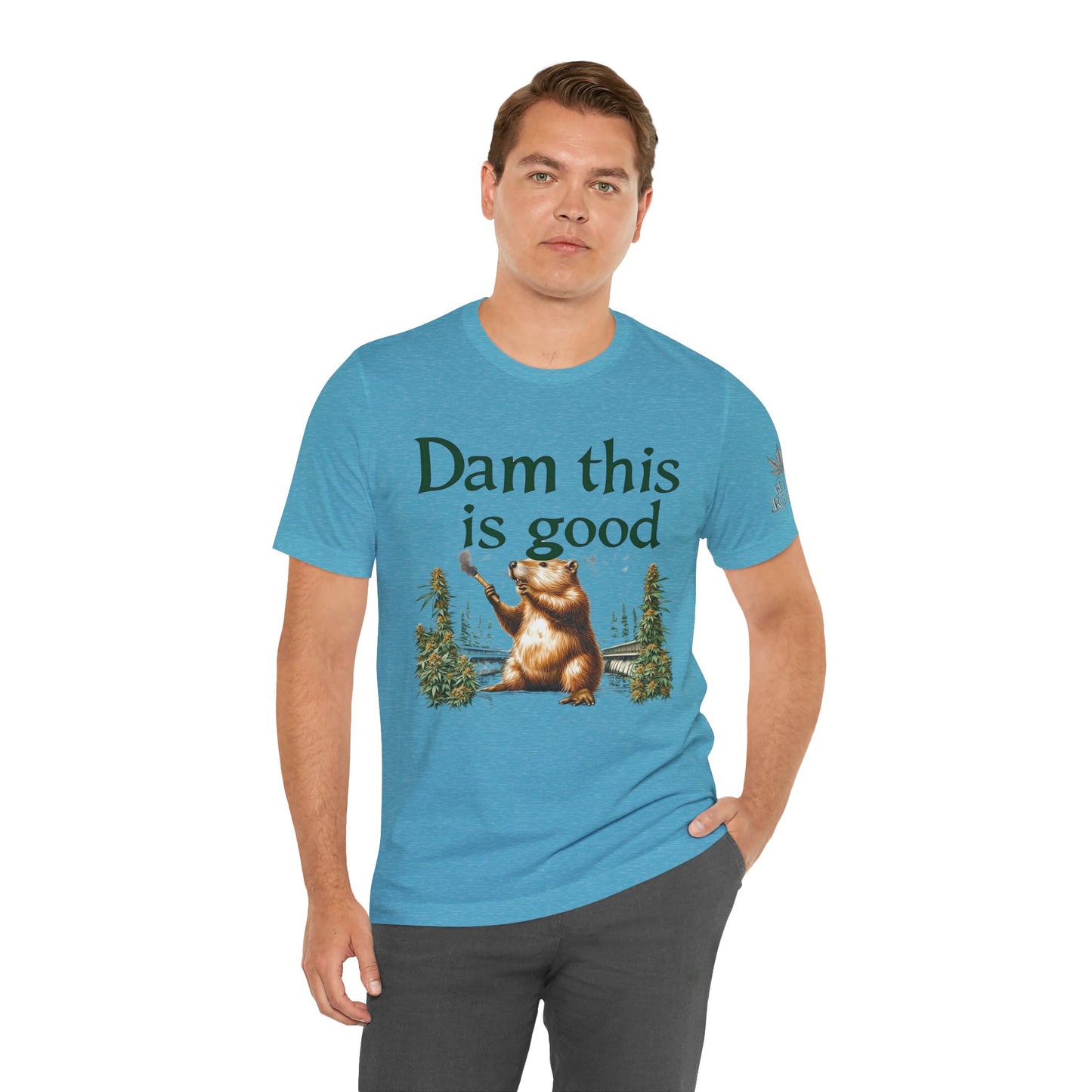Dam Good Tee - Premium Airlume Cotton Cannabis Culture Beaver Wildlife Humor