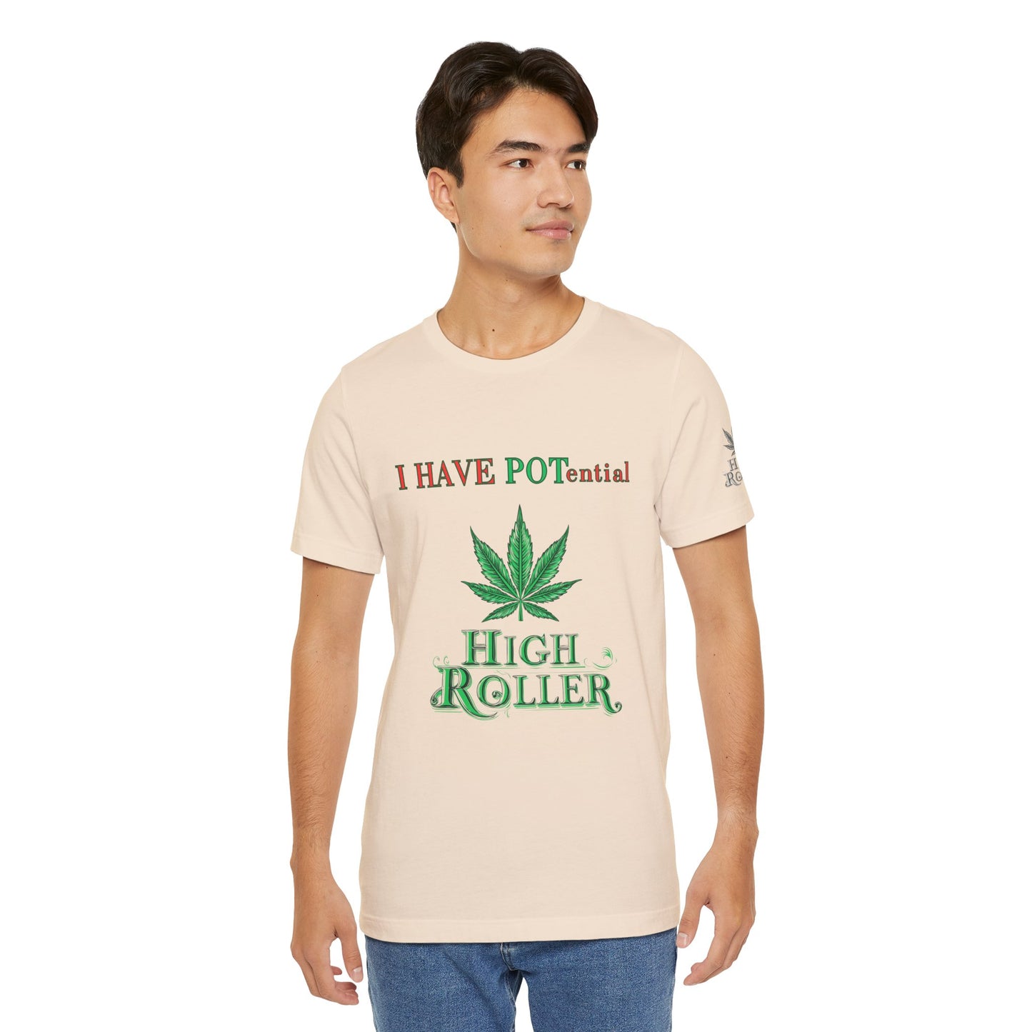 I Have Potential Cannabis Wordplay T-Shirt - Premium 420 Humor Pun Motivational Lifestyle Apparel