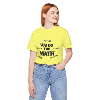 High Roller You Do The Math 420 Equations Cannabis T-Shirt - Premium Mathematical Humor Wordplay Intelligence Comedy Apparel