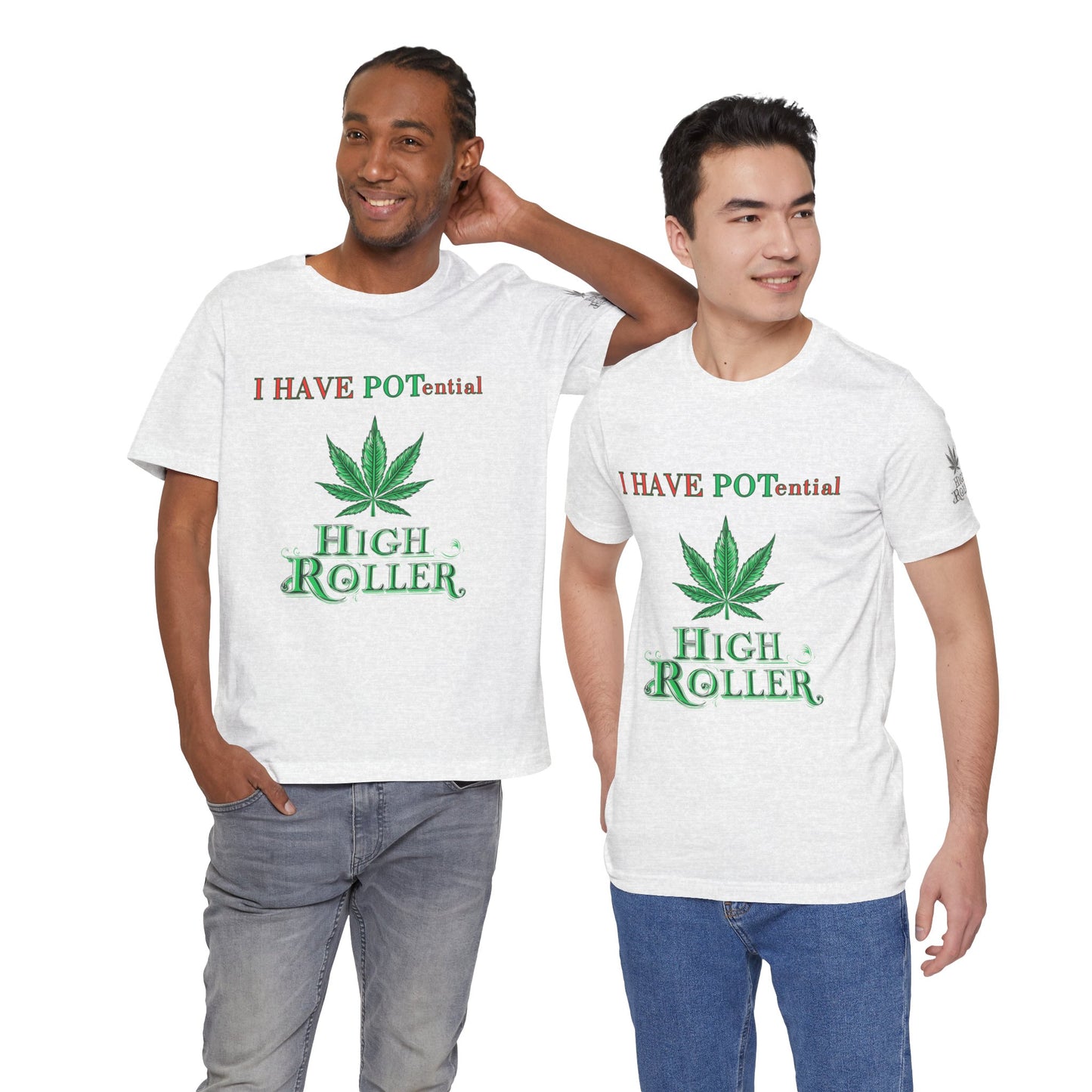 I Have Potential Cannabis Wordplay T-Shirt - Premium 420 Humor Pun Motivational Lifestyle Apparel