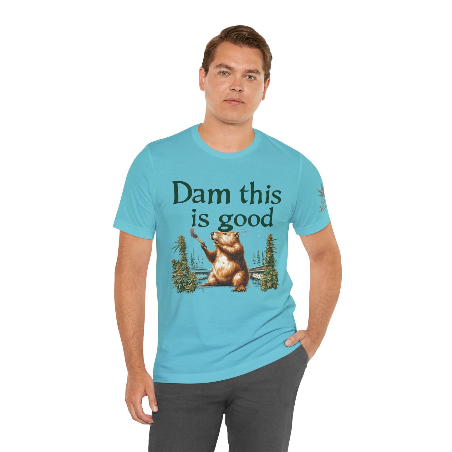 Dam Good Tee - Premium Airlume Cotton Cannabis Culture Beaver Wildlife Humor