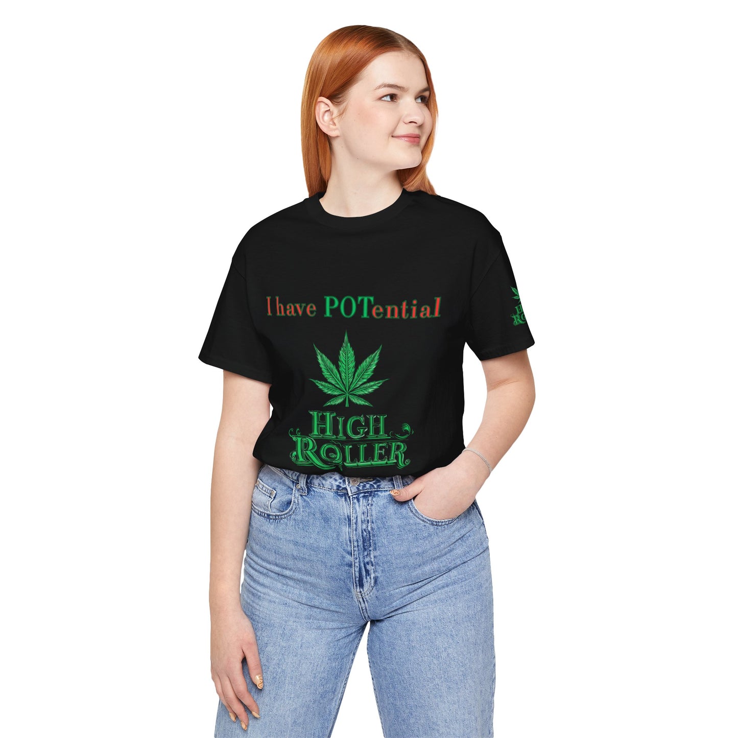I Have Potential Cannabis Wordplay T-Shirt - Premium 420 Humor Pun Motivational Lifestyle Apparel