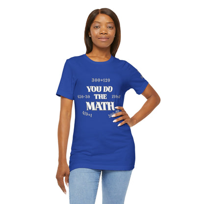 High Roller You Do The Math 420 Equations Cannabis T-Shirt - Premium Mathematical Humor Wordplay Intelligence Comedy Apparel