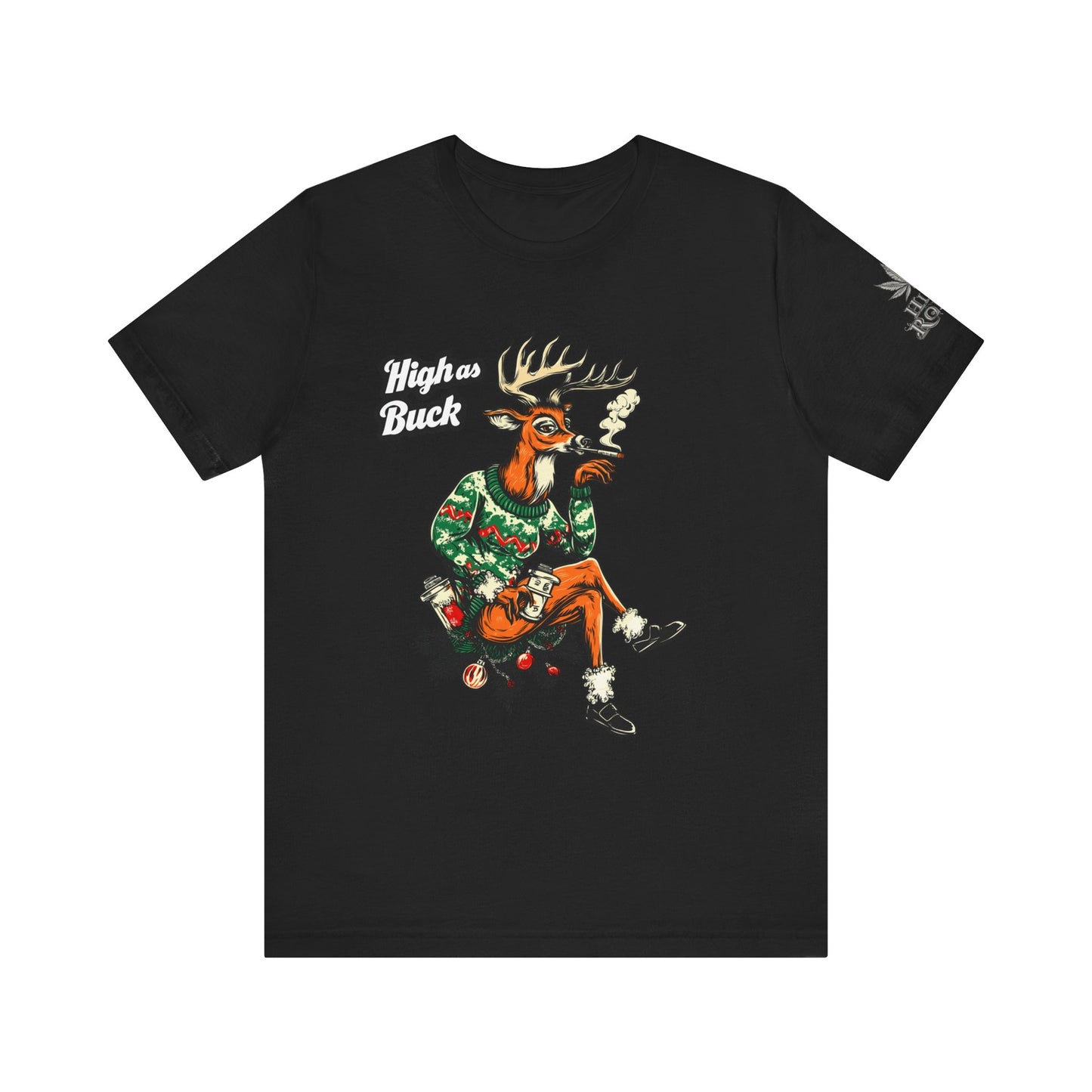 High as Buck T-Shirt - Premium Airlume Cotton Cannabis Christmas Deer Holiday Tee
