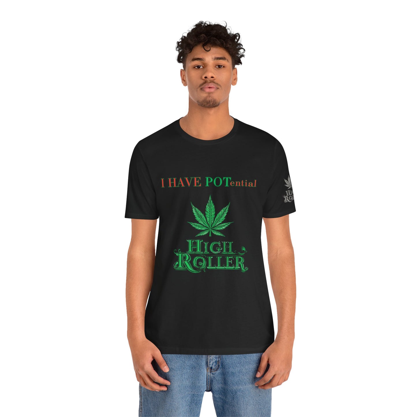 I Have Potential Cannabis Wordplay T-Shirt - Premium 420 Humor Pun Motivational Lifestyle Apparel