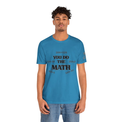 High Roller You Do The Math 420 Equations Cannabis T-Shirt - Premium Mathematical Humor Wordplay Intelligence Comedy Apparel