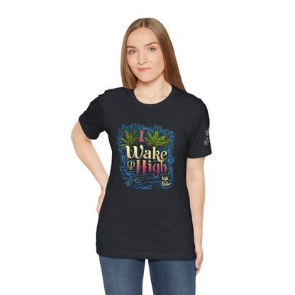 Wake Up High™ | Premium Cannabis Art Tee - Limited Edition | High Roller