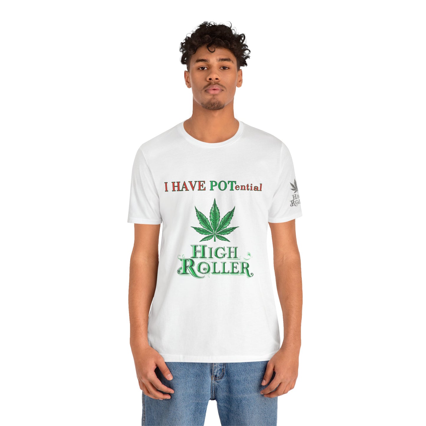 I Have Potential Cannabis Wordplay T-Shirt - Premium 420 Humor Pun Motivational Lifestyle Apparel