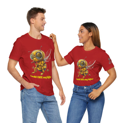 Could I BEE Any Higher - Funny Cannabis Bee 420 Unisex T-Shirt"