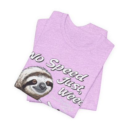 Slow Motion Tee - Premium Airlume Cotton Cannabis Culture Sloth Humor Art