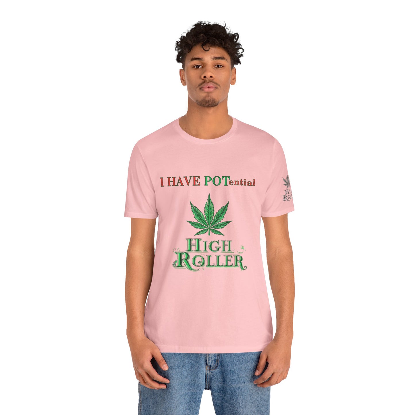 I Have Potential Cannabis Wordplay T-Shirt - Premium 420 Humor Pun Motivational Lifestyle Apparel